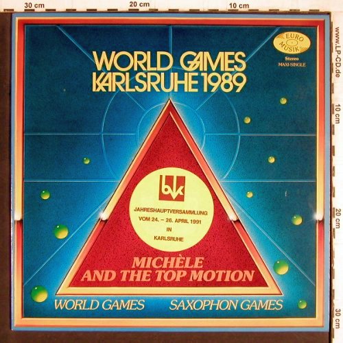 Michelle and the Top Motion: World Games / Saxophon Games, Euro Musik (08-024897-20), D, 1989 Typ: 12" Best.-Nr.: Y4652 Preis: 4,00 Euro