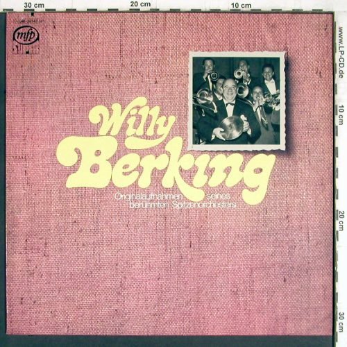 Berking,Willy: Originalaufn.s.berühmtenSpitzenorch, MFP (M 048-28 542), D,woc,co, 1970 Typ: LP Best.-Nr.: Y4845 Preis: 7,50 Euro