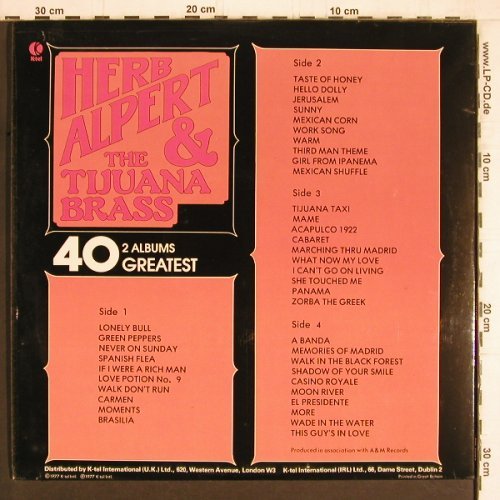 Alpert,Herb & Tijuana Brass: 40 Greatest, Foc, K-tel (NE 1005), UK, 1977 Typ: 2LP Best.-Nr.: Y4853 Preis: 7,50 Euro