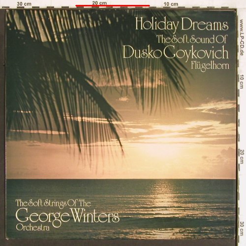 Winters Orchestra,George: Holiday Deams-Dusko Goykovich, Intersound (ISST 124), D, m /vg+ Typ: LP Best.-Nr.: Y4901 Preis: 6,00 Euro