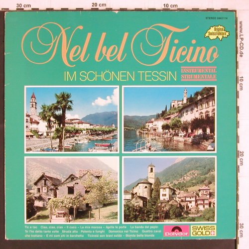 V.A.Nel bel Ticono: Im schönen Tessin, instrumental, Polydor (2443 114), CH Typ: LP Best.-Nr.: Y5147 Preis: 6,00 Euro