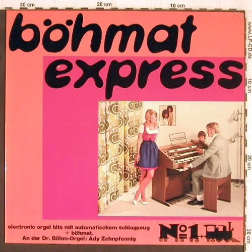 Zehnpfennig,Ady: Böhmat Express- No.1, Orgel CnT/L, Dr.Böhm (Z3), D Typ: LP Best.-Nr.: Y5680 Preis: 7,50 Euro