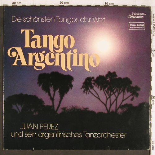 Perez,Juan u.sein argentin.Tanzorch: Tango Argentino, Club Auflage.,Mono, Impression (65 006), D Typ: LP Best.-Nr.: Y5681 Preis: 7,50 Euro