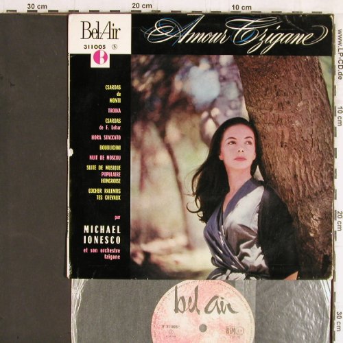 Ionesco,Michael et son Orch.Tzigane: Amour Tzigane, vg+/vg+, Bel Air (311005), F Typ: 10" Best.-Nr.: Y5875 Preis: 6,00 Euro