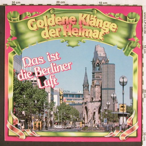 V.A.Das ist die Berliner Luft: Goldene Klänge der Heimat, Koch (42 165-1), A,Club Ed, 1986 Typ: LP Best.-Nr.: Y5935 Preis: 5,00 Euro