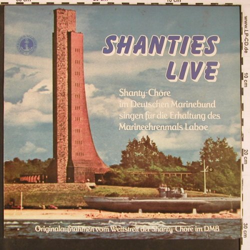 V.A.Shanties Live: Shanty-Chöre im deut. Marinebund, D.Marine Bund (DK 92), D,vg+/vg+ Typ: LP Best.-Nr.: Y611 Preis: 9,00 Euro