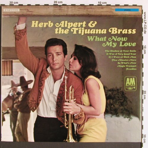 Alpert,Herb & Tijuana Brass: What Now My Love (1966), AM (212 010), D Typ: LP Best.-Nr.: Y6377 Preis: 7,50 Euro