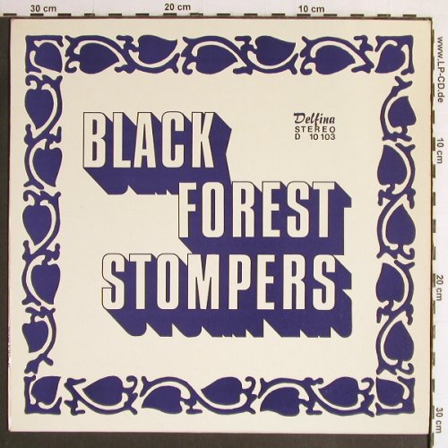 Black Forest Stompers: A New Sound of Dixieland, Delfina (D 10 103), D Typ: LP Best.-Nr.: Y6849 Preis: 5,00 Euro