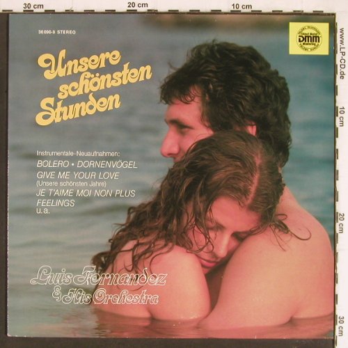 Fernandez,Luis & his Orchestra: Unsere schönsten Stunden, OK/Teldec (36 090-9), D, 1986 Typ: LP Best.-Nr.: Y7559 Preis: 7,50 Euro