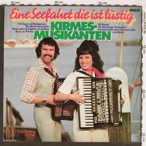 Kirmesmusikanten: Eine Seefahrt die ist lustig, RCA (26.21766), D, 1976 Typ: LP Best.-Nr.: Y7620 Preis: 5,00 Euro