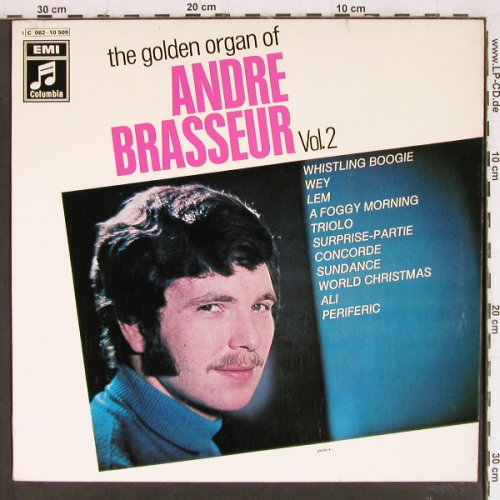 Brasseur,Andre: The Golden Organ Of-Vol.2, EMI/Columbia (C 062-10 509), D, 1971 Typ: LP Best.-Nr.: Y7681 Preis: 7,50 Euro