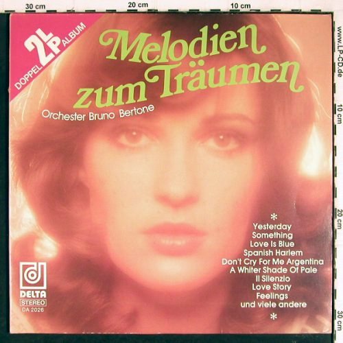 Bertone,Bruno - Orch.: Melodien zum Träumen, Delta (DA 2026), D, Foc Typ: 2LP Best.-Nr.: Y7696 Preis: 7,50 Euro