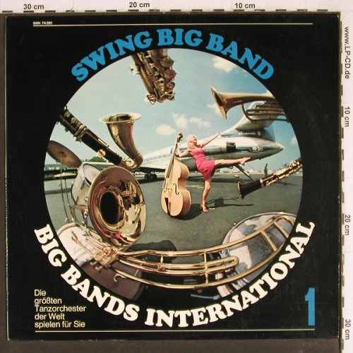 V.A.Big Bands International 1: Swing Big Band-V. Alexander..G.Gray, Capitol(SMK 74 280), D,  - LP - Y7820 - 6,00 Euro
