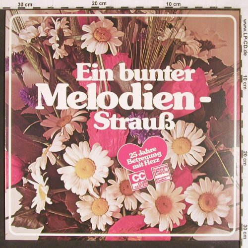 V.A.Ein bunter Melodien-Strauß: 25 Jahre Betreuung mit Herz, CC, Mercato/ Club Center (38 255 6), D, 1978 Typ: LP Best.-Nr.: Y7902 Preis: 3,00 Euro