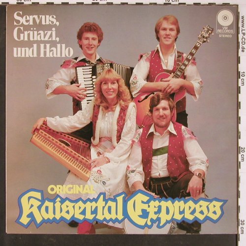 Original Kaisertal Express: Servus, Grüezi und Hallo, VM Rec./ Ötztal(13083), A,  - LP - Y913 - 6,00 Euro