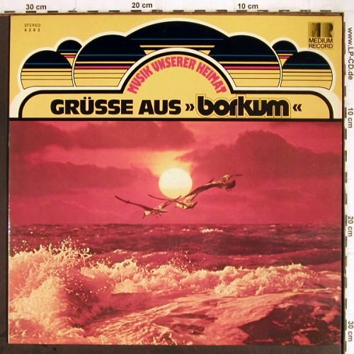 V.A.Borkum - Grüße aus: Borkumer Jungens...Spielmz.MarineJ., MediumRec (4282), D Typ: LP Best.-Nr.: Y9314 Preis: 7,50 Euro