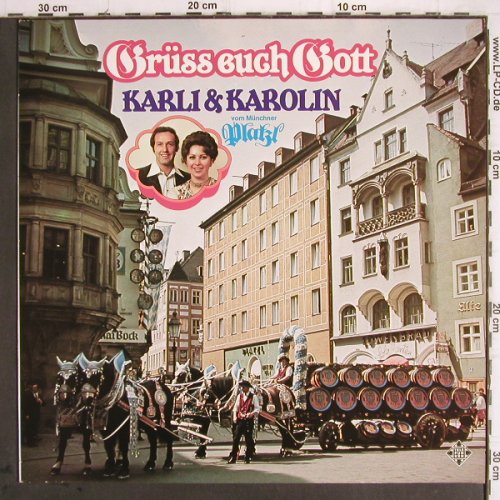 Karli & Karolin: Grüss Euch Gott, Telefunken (6.24793 AG), D, 1981 Typ: LP Best.-Nr.: Y9743 Preis: 5,00 Euro