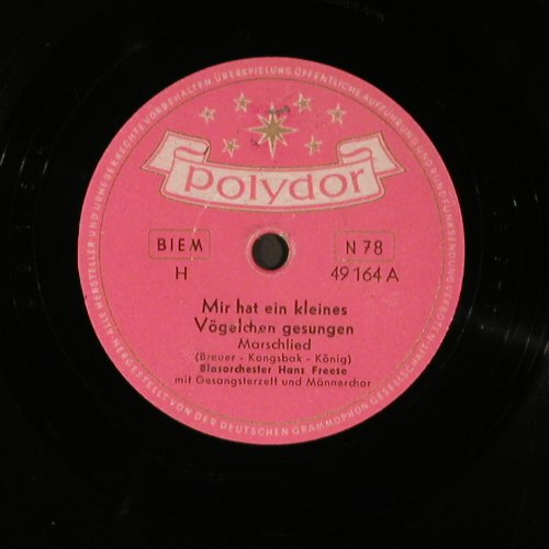 Blasorchester Hans Freese: Mir hat ein kleines Vögelchen gesun, Polydor(49 164), D, vg+, 1954 - 25cm - N205 - 4,00 Euro