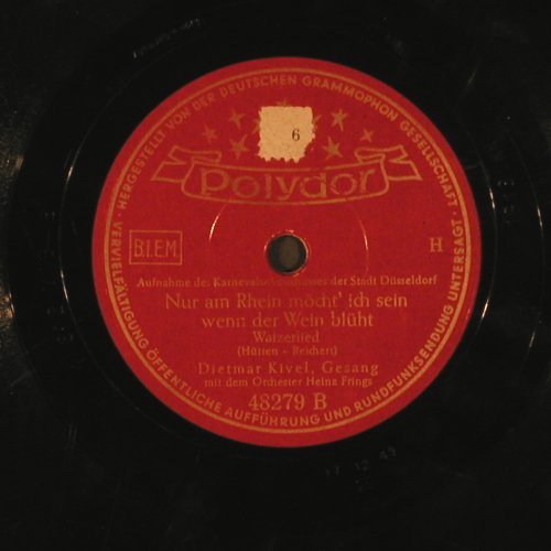 Kivel,Dietmar & Orch Heinz Frings: Du darfst mich lieben für drei toll, Polydor(48 279), D, 1943 - 25cm - N21 - 4,00 Euro