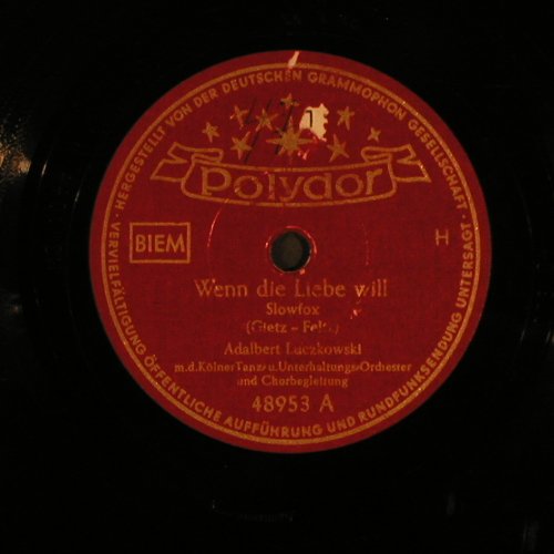 Luczkowski,Adabert: Wenn die Libe will, vg+/m-, Polydor(48953), D, 1953 - 25cm - N30 - 4,00 Euro