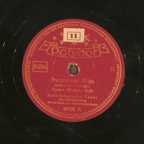 Schuricke,Rudi - Alfred Hause: Frauen und Wein/Fahr'durch die Nach, Polydor(48 781), D, 1952 - 25cm - N335 - 4,00 Euro