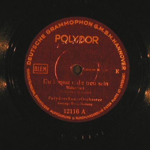 Polydor Tanz Orchester: Du kannst nicht treu sein/InMünchen, Polydor(12 116), D, 1936 - 25cm - N425 - 6,00 Euro