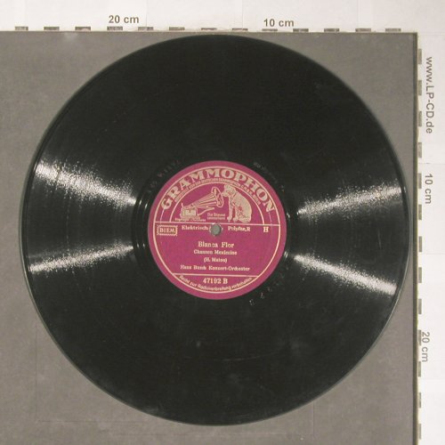 Busch,Hans - Konzert Orchester: Delicatesse / Blanca Flor, Grammophon (47192), D, 1938 Typ: 25cm Best.-Nr.: N119 Preis: 6,50 Euro