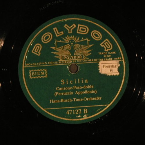 Busch,Hans - Tanz Orchester: Am Abend auf der Heide/Fräulein..., Polydor (47 127), D,vg+, 1937 Typ: 25cm Best.-Nr.: N129 Preis: 4,00 Euro