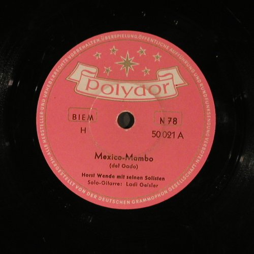 Wende,Horst  ...Solisten/LadiGeiler: Mexican Mambo / Loca-Rumba, Polydor(50 021), D,vg+, 1955 - 25cm - N145 - 4,00 Euro