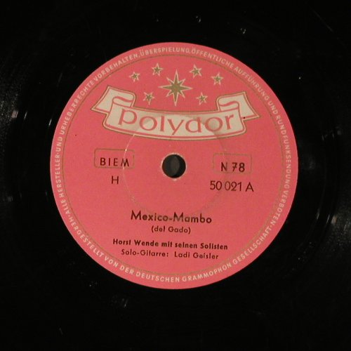 Wende,Horst  ...Solisten/LadiGeiler: Mexican Mambo / Loca-Rumba, Polydor (50 021), D,vg+, 1955 Typ: 25cm Best.-Nr.: N145 Preis: 4,00 Euro