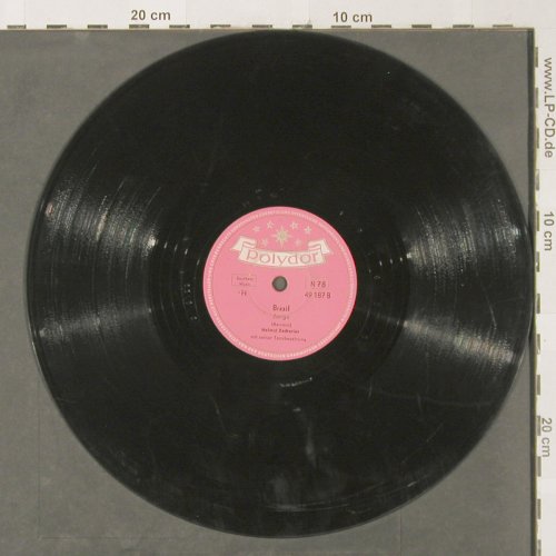Zacharias,Helmut: O'Cangaceiro / Brasil,vg+/noCover, Polydor (49 187), D, 1954 Typ: 25cm Best.-Nr.: N16 Preis: 3,00 Euro