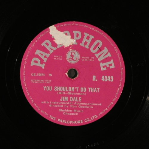 Dale,Jim: You shouldn't do that/Be my Girl, Parlophone(R.4343), UK, 1957 - 25cm - N238 - 10,00 Euro