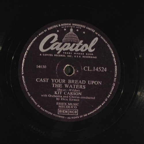 Kid Carson: Band of Gold/Cast your Bread upon.., Capitol (CL 14524), UK Typ: 25cm Best.-Nr.: N246 Preis: 10,00 Euro