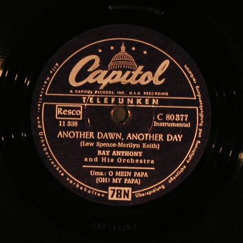 Anthony,Ray  and his Orch.: Another Dawn,Another./O Mein Papa, Capitol (C 80 377), D,vg+ Typ: 25cm Best.-Nr.: N251 Preis: 5,00 Euro