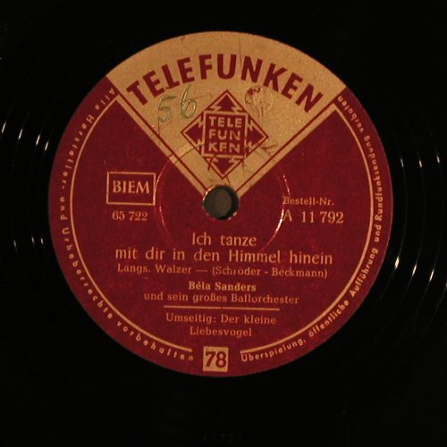 Sanders,Bela  u.s gr.Ballochester: Ich Tanze mit dir in den Himmel..., Telefunken(instrum.) (A 11 792), D, vg+ Typ: 25cm Best.-Nr.: N285 Preis: 5,00 Euro