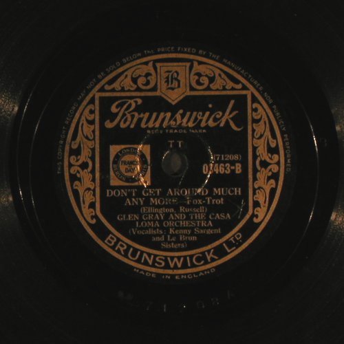 Gray,Glen & his Casa Loma Orch.: Don' Get Around Much Any More, Brunswick (03463-B), UK Typ: 25cm Best.-Nr.: N307 Preis: 5,00 Euro