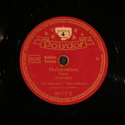 Melodias Tanz Orchester: Ganz allerliebst/Herbstweisen, Polydor (48 172), D, vg+, 1943 Typ: 25cm Best.-Nr.: N323 Preis: 4,00 Euro