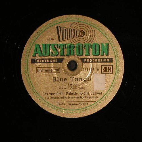 Dumont Orchester,Cedric - Das verst: Blue Tango / Radio Walz, Austroton (9104 V), A Typ: 25cm Best.-Nr.: N387 Preis: 7,50 Euro