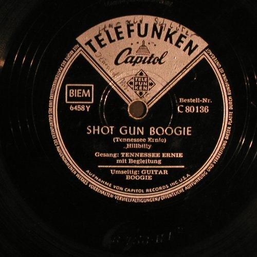 Tennessee Ernie/Alvono Rey: Shot Gun Boogie/Guitar Boogie, Telefunken/Capitol (C 80 136), D,vg+,wol Typ: 25cm Best.-Nr.: N467 Preis: 7,50 Euro