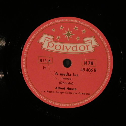 Hause,Alfred: Ole Guapa / A media luz, Polydor (48 406), D, 1950 Typ: 25cm Best.-Nr.: N54 Preis: 6,00 Euro