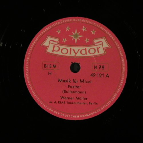 Müller,Werner: Musik für Mizzi / Derby-Boogie, Polydor (49 121), D, 1953 Typ: 25cm Best.-Nr.: N56 Preis: 10,00 Euro