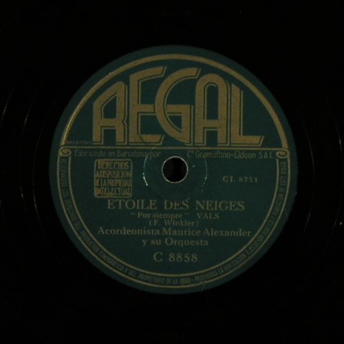 Alexander,Maurice - Acordeonista: Etoile des Neiges / Daisy-Daisy, Regal (C 8858), E,NoCover Typ: 25cm Best.-Nr.: N65 Preis: 5,00 Euro