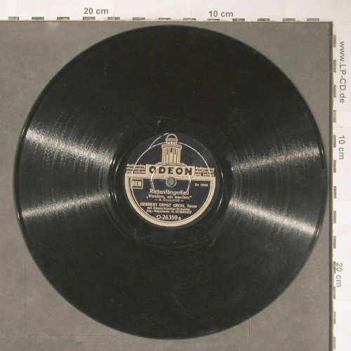 Groh,Herbert Ernst: Rattenfängerlied/Grüße an d.Heimat, Odeon (O-26359), D Typ: 25cm Best.-Nr.: N139 Preis: 4,00 Euro