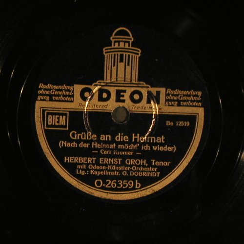 Groh,Herbert Ernst: Rattenfängerlied/Grüße an d.Heimat, Odeon (O-26359), D Typ: 25cm Best.-Nr.: N139 Preis: 4,00 Euro