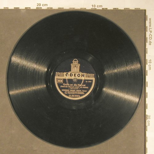Groh,Herbert Ernst: Rattenfängerlied/Grüße an d.Heimat, Odeon (O-26359), D Typ: 25cm Best.-Nr.: N139 Preis: 4,00 Euro