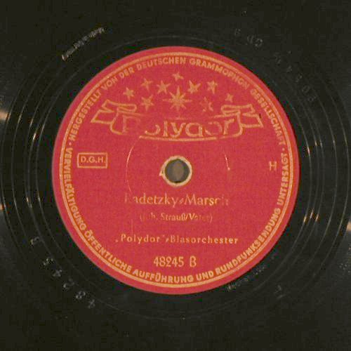 Polydor Blasorchester: Alte Kameraden/Radetzky Marsch, Polydor(48 245), D,  - 25cm - N332 - 5,00 Euro