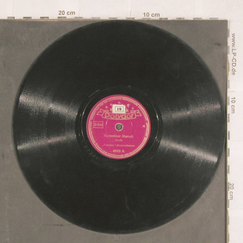 Polydor Blasorchester: Florentinischer Marsch/In Treue all, Polydor(48305), D, 1931 - 25cm - N340 - 6,00 Euro