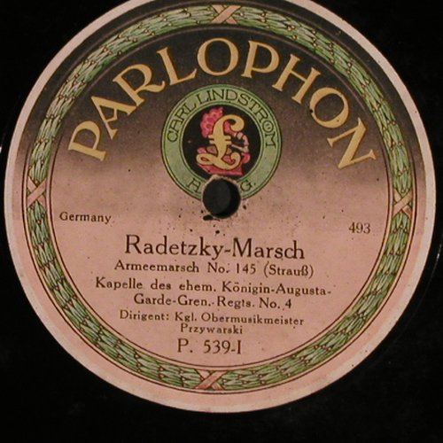 Kapelle d.ehem. Königin Augusta: Garde Reg.No.4-Radetzky-Marsch, Parlophone(P.539-1), D,  - 30cm - N351 - 5,00 Euro