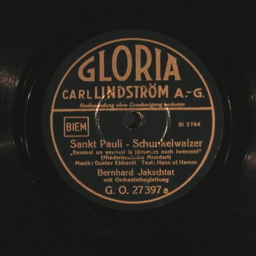 Jakschtat,Bernhard: Sankt Pauli/Hamb.Fährjung-Couplet, Gloria (GO 27 397), D Typ: 25cm Best.-Nr.: N411 Preis: 15,00 Euro