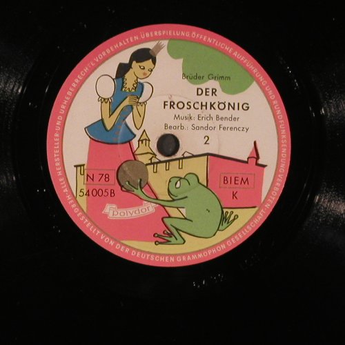 Froschkönig - Gebrüder Grimm: Erich Bender,Musik,SandorFerenczy, Polydor(54 005), D,vg+, 1955 - 25cm - N479 - 5,00 Euro